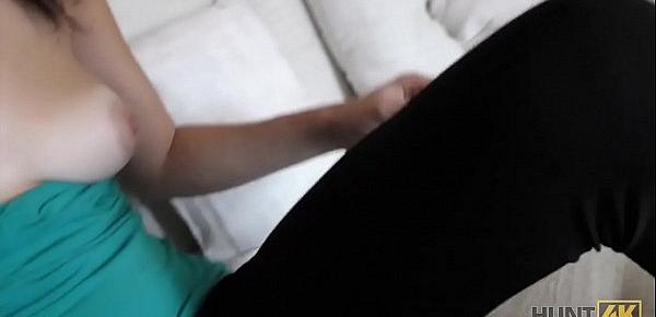 HUNT4K. Denisse hat den langweiligen Freund satt, will aber Sex und Geld
